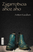 zigarrotxoa ahoz aho-antton kazabon-9788433019790 zigarrotxoa ahoz aho-antton kazabon-9788433019790