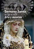 historia viva de la semana santa de granada: arte y devocion-miguel lópez-guadalupe muñoz-9788433860590 historia viva de la semana santa de granada: arte y devocion-miguel lópez-guadalupe muñoz-9788433860590