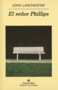el señor phillips-john lanchester-9788433969590 el señor phillips-john lanchester-9788433969590