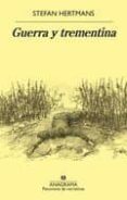 guerra y trementina-stefan hertmans-9788433980090 guerra y trementina-stefan hertmans-9788433980090