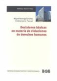 decisiones básicas en materia de violaciones de derechos humanos-miguel revenga sanchez-9788434021990 decisiones básicas en materia de violaciones de derechos humanos-miguel revenga sanchez-9788434021990