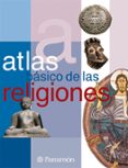 atlas basico de las religiones-9788434226890 atlas basico de las religiones-9788434226890