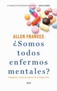 ¿somos todos enfermos mentales? (ebook)-9788434418790 ¿somos todos enfermos mentales? (ebook)-9788434418790
