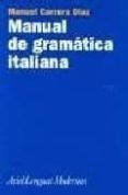 manual de gramatica italiana (14ªed.)-manuel carrero diaz-9788434481190 manual de gramatica italiana (14ªed.)-manuel carrero diaz-9788434481190