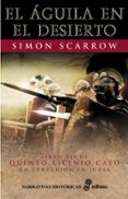 el aguila en el desierto (libro vii de quinto licinio cato)-simon scarrow-9788435061490 el aguila en el desierto (libro vii de quinto licinio cato)-simon scarrow-9788435061490