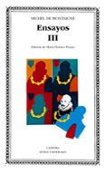 ensayos,t.iii. montaigne-michel de montaigne-9788437606590 ensayos,t.iii. montaigne-michel de montaigne-9788437606590