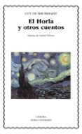 el horla y otros cuentos-guy de maupassant-9788437619590 el horla y otros cuentos-guy de maupassant-9788437619590