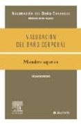 valoracion del daño corporal. medicina de los seguros. miembro superior-cesar borobia fernandez-9788445816790 valoracion del daño corporal. medicina de los seguros. miembro superior-cesar borobia fernandez-9788445816790