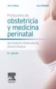 protocolos de obstetricia y medicina perinatal del instituto universitario dexeus (5ª ed)-b. serra-9788445820490 protocolos de obstetricia y medicina perinatal del instituto universitario dexeus (5ª ed)-b. serra-9788445820490