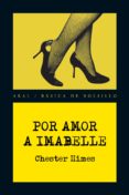 por amor a imabelle (ebook)-chester himes-9788446037590 por amor a imabelle (ebook)-chester himes-9788446037590