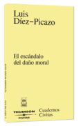 escandalo del daño moral-luis diez picazo-9788447030590 escandalo del daño moral-luis diez picazo-9788447030590