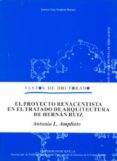 el proyecto renacentista en el tratado de arquitectura de hernan ruiz-antonio luis ampliato briones-9788447207190 el proyecto renacentista en el tratado de arquitectura de hernan ruiz-antonio luis ampliato briones-9788447207190