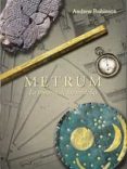 metrum: la historia de las medidas-andrew robinson-9788449320590 metrum: la historia de las medidas-andrew robinson-9788449320590
