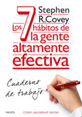 los 7 habitos de la gente altamente efectiva: cuaderno de trabajo-stephen r. covey-9788449330490 los 7 habitos de la gente altamente efectiva: cuaderno de trabajo-stephen r. covey-9788449330490