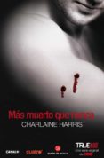 mas muerto que nunca (true blood 5)-charlaine harris-9788466317290 mas muerto que nunca (true blood 5)-charlaine harris-9788466317290