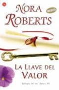 la llave del valor-nora roberts-9788466319690 la llave del valor-nora roberts-9788466319690
