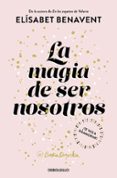 la magia de ser nosotros (bilogía sofía 2)-elisabet benavent-9788466343190 la magia de ser nosotros (bilogía sofía 2)-elisabet benavent-9788466343190