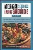adelgazar segun los grupos sanguineos-sylvie hinderberger-christopher j. hammond-9788466612890 adelgazar segun los grupos sanguineos-sylvie hinderberger-christopher j. hammond-9788466612890