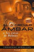 el circulo ambar y las caras de belmez-francesc miralles-9788466623490 el circulo ambar y las caras de belmez-francesc miralles-9788466623490