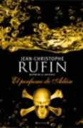 el perfume de adan-jean-christophe rufin-9788466636490 el perfume de adan-jean-christophe rufin-9788466636490