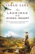arbol kauri 3: las lagrimas de la diosa maori-sarah lark-9788466656290 arbol kauri 3: las lagrimas de la diosa maori-sarah lark-9788466656290