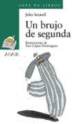 un brujo de segunda-joles sennell-9788466725590 un brujo de segunda-joles sennell-9788466725590