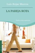 la pareja rota-luis rojas marcos-9788467026290 la pareja rota-luis rojas marcos-9788467026290