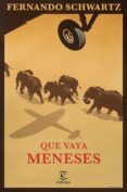 que vaya meneses (ebook)-fernando schwartz-9788467055290 que vaya meneses (ebook)-fernando schwartz-9788467055290