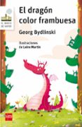 el dragon color frambuesa-georg bydlinski-9788467591590 el dragon color frambuesa-georg bydlinski-9788467591590