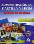 personal de servicios (grupo v personal laboral) de la administra cion de castilla y leon: simulacros de examen y supuestos practicos-9788467660890 personal de servicios (grupo v personal laboral) de la administra cion de castilla y leon: simulacros de examen y supuestos practicos-9788467660890