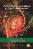 astrologia cuantica y descodificacion-joshua s. santos-eva alvarez-9788469744390 astrologia cuantica y descodificacion-joshua s. santos-eva alvarez-9788469744390