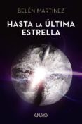 hasta la última estrella (ebook)-belén martínez-9788469834190 hasta la última estrella (ebook)-belén martínez-9788469834190