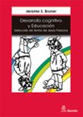 desarrollo cognitivo y educacion (1ª ed.)-jerome bruner-9788471123190 desarrollo cognitivo y educacion (1ª ed.)-jerome bruner-9788471123190