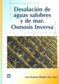 desalacion de aguas salobres y de mar-jose antonio medina san juan-9788471148490 desalacion de aguas salobres y de mar-jose antonio medina san juan-9788471148490