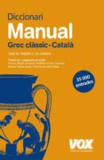 diccionari manual grec classic - catala-jose m. pabon s. de urbina-9788471539090 diccionari manual grec classic - catala-jose m. pabon s. de urbina-9788471539090