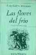 las flores del frio (2ª ed.)-luis garcia montero-9788475173290 las flores del frio (2ª ed.)-luis garcia montero-9788475173290