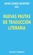 nuevas pautas de traduccion literaria-javier gomez-montero-9788475221090 nuevas pautas de traduccion literaria-javier gomez-montero-9788475221090