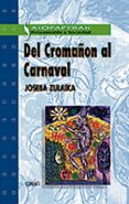 del cromañon al carnaval-joseba zulaika-9788475686790 del cromañon al carnaval-joseba zulaika-9788475686790