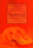 desarrollo de competencias. teoria y practica: balance, proyecto profesional y aprendizaje basado en el trabajo-maria luisa rodriguez-9788475846590 desarrollo de competencias. teoria y practica: balance, proyecto profesional y aprendizaje basado en el trabajo-maria luisa rodriguez-9788475846590