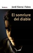 el somriure del diable-jordi sierra-9788476609590 el somriure del diable-jordi sierra-9788476609590