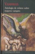 vampiras: antologia de relatos sobre mujeres vampiro-stephen et al. king-9788477026990 vampiras: antologia de relatos sobre mujeres vampiro-stephen et al. king-9788477026990