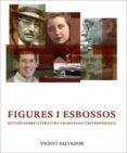 figures i esbossos-vicent salvador-9788477846390 figures i esbossos-vicent salvador-9788477846390