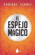 el espejo magico-monique fennes-9788478088690 el espejo magico-monique fennes-9788478088690