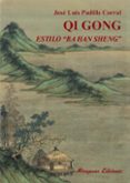 qi gong estilo ba han sheng-jose luis padilla corral-9788478134090 qi gong estilo ba han sheng-jose luis padilla corral-9788478134090