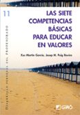 las siete competencias basicas para educar en valores-xus martin garcia-josep m. puig rovira-9788478275090 las siete competencias basicas para educar en valores-xus martin garcia-josep m. puig rovira-9788478275090