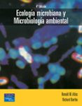 ecologia microbiana y microbiologia ambiental-richard bartha-9788478290390 ecologia microbiana y microbiologia ambiental-richard bartha-9788478290390