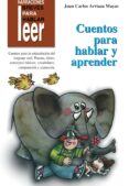 cuentos para hablar y aprender-juan carlos arriaza mayas-9788478694990 cuentos para hablar y aprender-juan carlos arriaza mayas-9788478694990