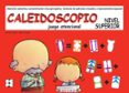 caleidoscopio. nivel superior. juego atencional.-carlos yuste-9788478699490 caleidoscopio. nivel superior. juego atencional.-carlos yuste-9788478699490