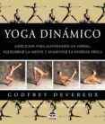yoga dinamico (4ª ed)-gosfrey deveraux-9788479022990 yoga dinamico (4ª ed)-gosfrey deveraux-9788479022990