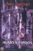 humo y espejos-neil gaiman-9788479049690 humo y espejos-neil gaiman-9788479049690